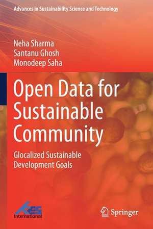 Open Data for Sustainable Community: Glocalized Sustainable Development Goals de Neha Sharma