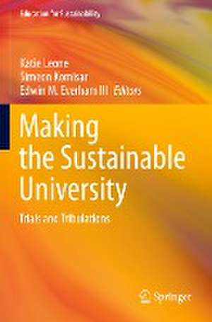 Making the Sustainable University: Trials and Tribulations de Katie Leone