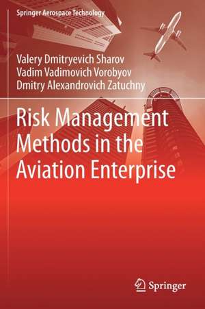 Risk Management Methods in the Aviation Enterprise de Valery Dmitryevich Sharov