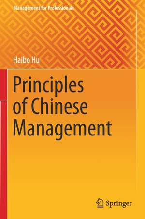 Principles of Chinese Management de Haibo Hu