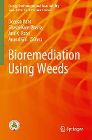 Bioremediation using weeds de Deepak Pant