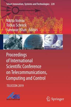 Proceedings of International Scientific Conference on Telecommunications, Computing and Control: TELECCON 2019 de Nikita Voinov