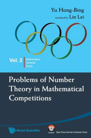 Problems of Number Theory in Mathematical Competitions de Yu Hong Bing