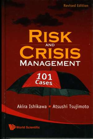 Risk and Crisis Management de Akira Ishikawa