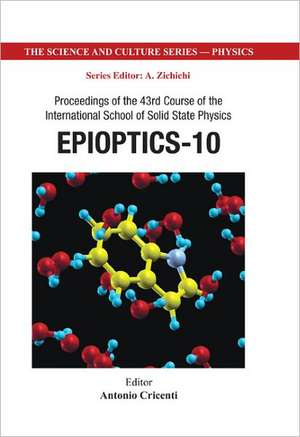 Epioptics-10 - Proceedings of the 43rd Course of the International School of Solid State Physics de Antonio Cricenti