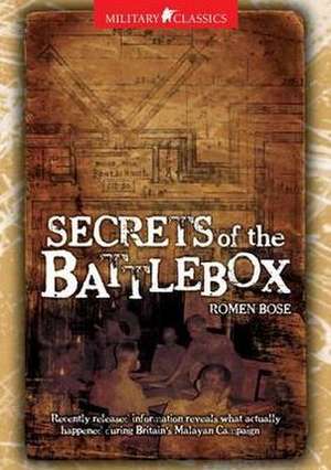 Military Classics: Secrets of the Battlebox de Romen Bose