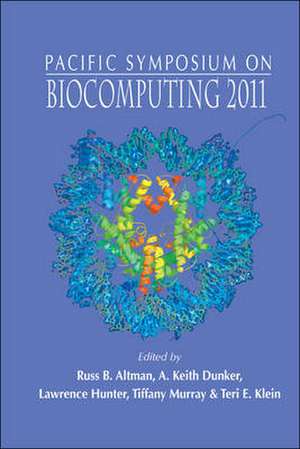 Biocomputing 2011 - Proceedings of the Pacific Symposium de Russ B Altman