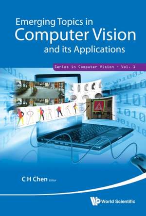 Emerging Topics in Computer Vision and Its Applications de C. H. Chen