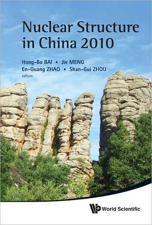 Nuclear Structure in China 2010 - Proceedings of the 13th National Conference on Nuclear Structure in China de Hong-Bo Bai