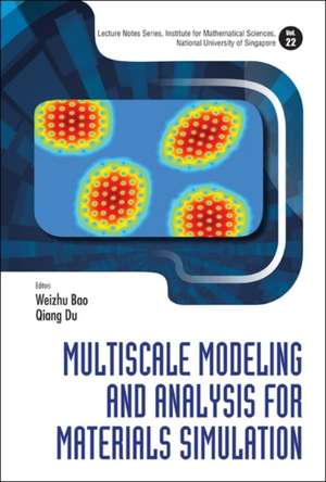 Multiscale Modeling and Analysis for Materials Simulation de Weizhu Bao