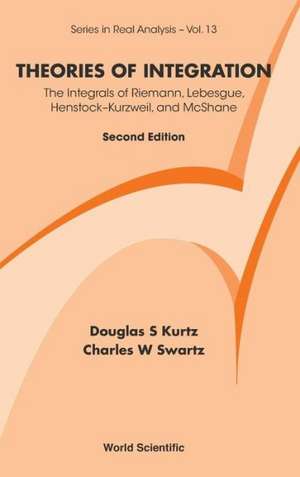 Theories of Integration de Douglas S. Kurtz