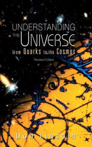 Understanding the Universe de Don Lincoln