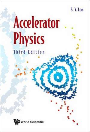 Accelerator Physics de S. Y. Lee