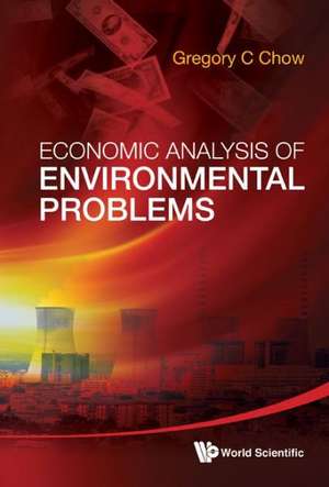 Economic Analysis of Environmental Problems de Gregory C. Chow