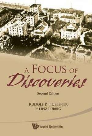 Focus of Discoveries, a (Second Edition): The Calculus of Variations and Functional Analysis with Applications in Mechanics de Rudolf P. Huebener