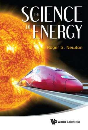 The Science of Energy de Roger G. Newton