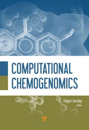 Computational Chemogenomics de Edgar Jacoby