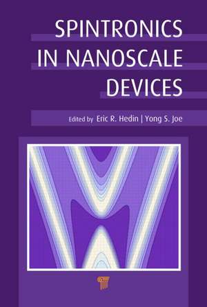 Spintronics in Nanoscale Devices de Eric R. Hedin