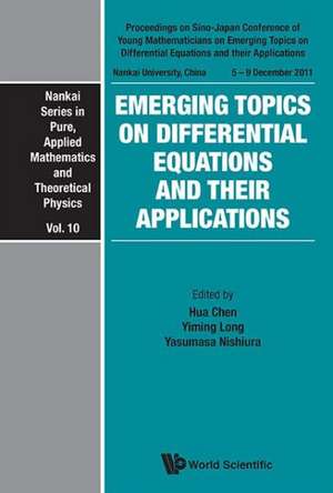 Emerging Topics on Differential Equations and Their Applications de Hua Chen