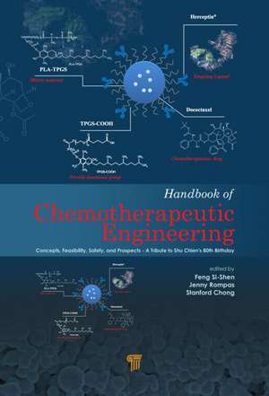 Chemotherapeutic Engineering: Collected Papers of Si-Shen Feng—A Tribute to Shu Chien on His 82nd Birthday de Feng Si-shen