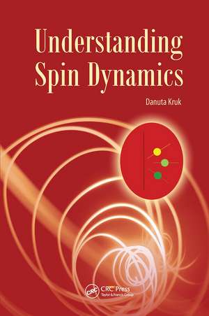 Understanding Spin Dynamics de Danuta Kruk