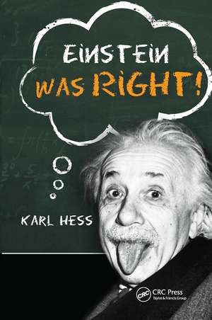 Einstein Was Right! de Karl Hess