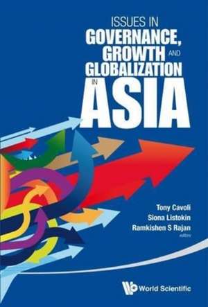 Issues in Governance, Growth and Globalization in Asia: 4th International Conference on Modern Trends in Physics Research de SIONA LISTOKIN