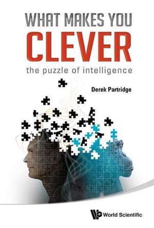 What Makes You Clever de Professor Derek Partridge