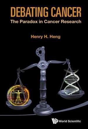 DEBATING CANCER de Henry H Heng