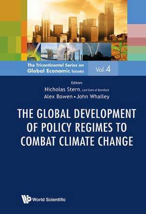 The Global Development of Policy Regimes to Combat Climate Change: A Resource Book for Teachers and Educators de ALEX BOWEN