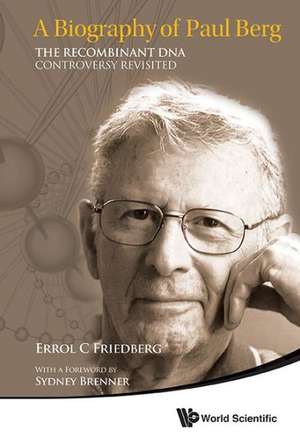 A Biography of Paul Berg de Errol C. Friedberg