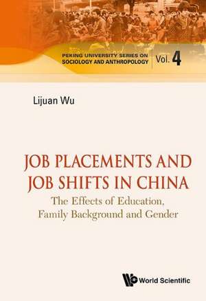 Job Placements and Job Shifts in China de Lijuan Wu