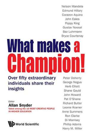 What Makes a Champion! de Allan Snyder