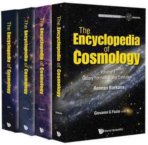 Encyclopedia of Cosmology, the (in 4 Volumes) de Lars Hernquist