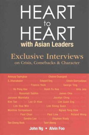 Heart to Heart with Asian Leaders de John Ng