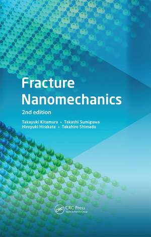 Fracture Nanomechanics de Takayuki Kitamura