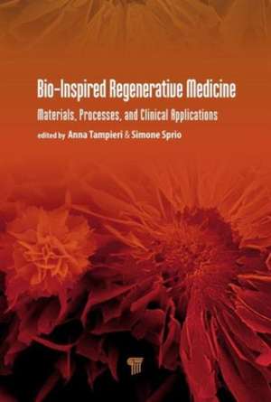 Bio-Inspired Regenerative Medicine: Materials, Processes, and Clinical Applications de Anna Tampieri