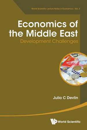 Economics of the Middle East de Julia C. Devlin