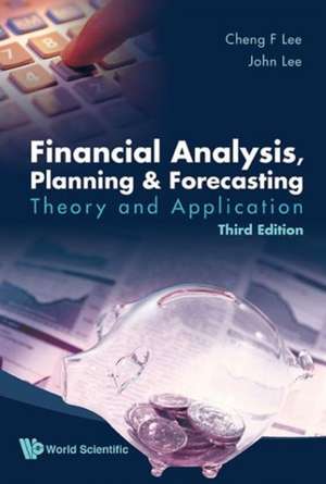 Financial Analysis, Planning and Forecasting: Theory and Application (3rd Edition) de Alice C. Lee