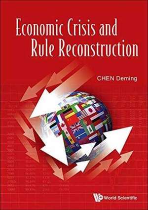 Economic Crisis and Rule Reconstruction de Deming Chen