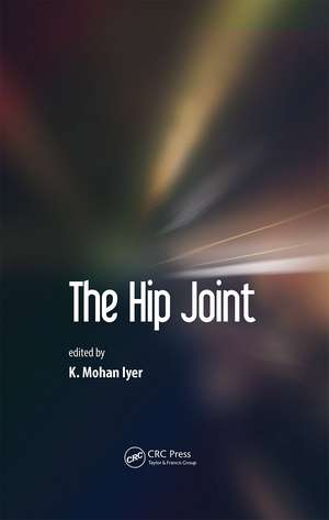 The Hip Joint de K. Mohan Iyer