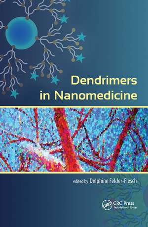 Dendrimers in Nanomedicine de Delphine Felder-Flesch