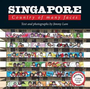 Singapore: Country of Many Faces de Jimmy Lam