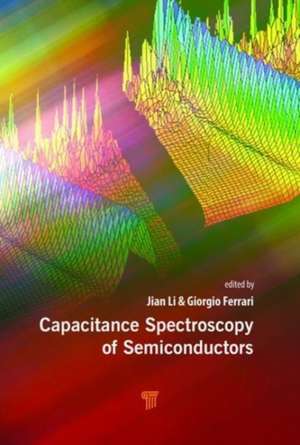 Capacitance Spectroscopy of Semiconductors de Jian V. Li