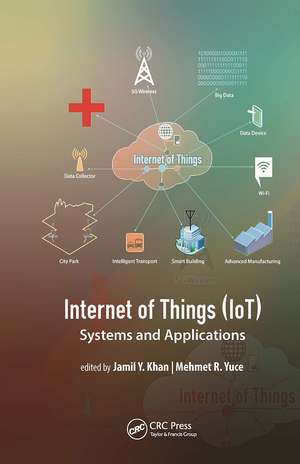 Internet of Things (IoT): Systems and Applications de Jamil Y. Khan