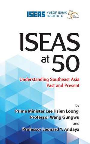 ISEAS at 50 de Lee Hsien Loong