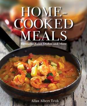 Home-cooked Meals de Allan Teoh