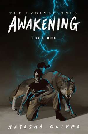 The Evolved Ones: Awakening (Book One) de Natasha Oliver