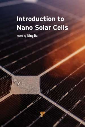 Introduction to Nano Solar Cells de Ning Dai