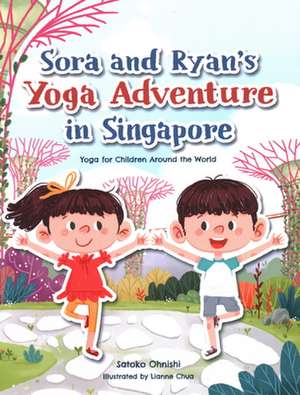 Sora and Ryan's Yoga Adventure in Singapore de Satoko Ohnishi